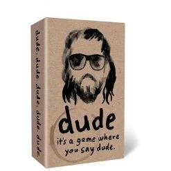 Dude